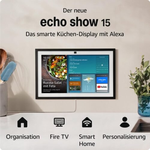 Der Neue Amazon Echo Show 15 | 15,6-Zoll-Smart-Display in Full HD, MIT Integrierer Fire TV und Alexa-Spraachfernbedienung